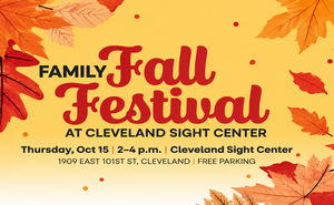Family fall festival at cleveland center, Thursday, Oct 15, 2 - 4 p.m. Cleveland Sight Center 1909 East 101st St Cleveland  Free parking
